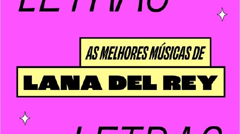 As melhores músicas da Lana Del Rey