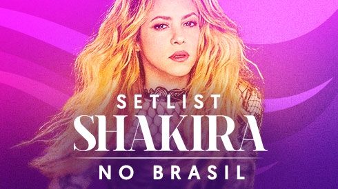 Setlist Shakira no Brasil