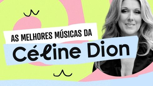 As melhores músicas de Céline Dion