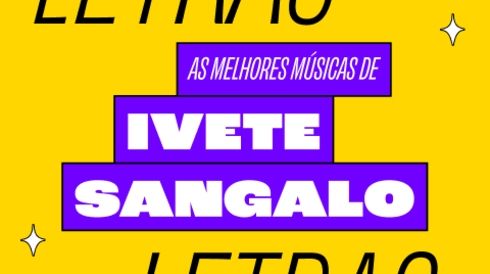 As melhores músicas da Ivete Sangalo
