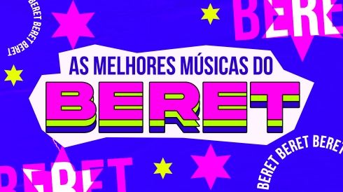 As melhores músicas do Beret