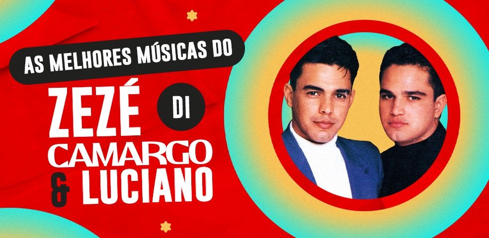 Músicas Zezé Di Camargo & Luciano