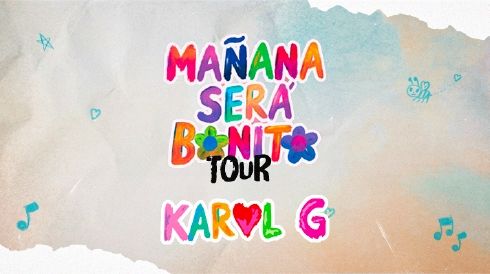 KAROL G: Mañana Será Bonito Tour (setlist completo)