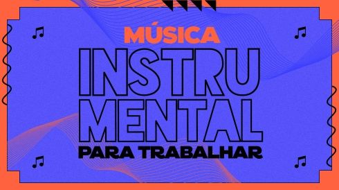 Música instrumental para trabalhar